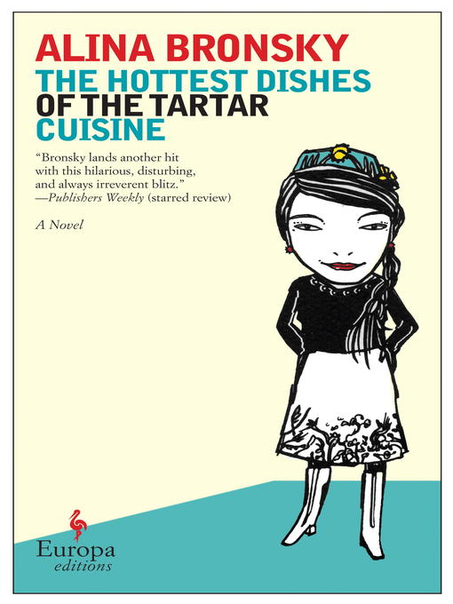Title details for The Hottest Dishes of the Tartar Cuisine by Alina Bronsky - Available